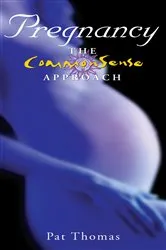 Book cover of Pregnancy – The CommonSense Approach by Unknown