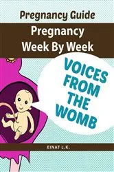 Book cover of Pregnancy week by week : Pregnancy Guide by Einat L. K.