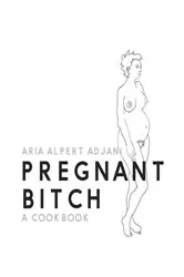 Book cover of Pregnant Bitch by N/A