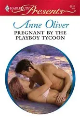 Book cover of Pregnant by the Playboy Tycoon by Anne Oliver