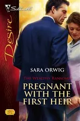 Book cover of Pregnant with the First Heir by Sara Orwig