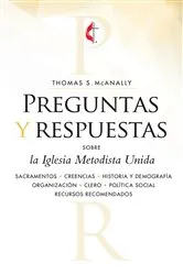 Book cover of Preguntas y respuestas sobre la Iglesia Metodista Unida by Thomas S. McAnally