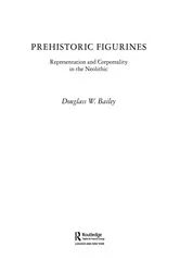 Book cover of Prehistoric Figurines by Douglass Bailey
