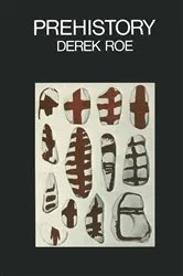 Book cover of Prehistory by Derek A. Roe