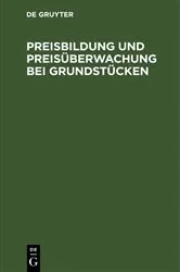 Book cover of Preisbildung und Preisüberwachung bei Grundstücken (2nd ed.) by Erik Kiefersauer
