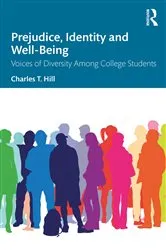 Book cover of Prejudice, Identity and Well-Being by Charles T. Hill