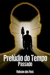 Book cover of Prelúdio Do Tempo by Robson Dos Reis