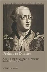 Book cover of Prelude to Disaster by John L. Bullion