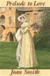 Book cover of Prelude to Love by Joan Smith
