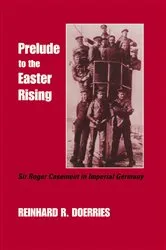 Book cover of Prelude to the Easter Rising by Reinhard R. Doerries