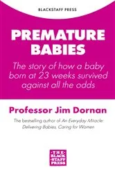 Book cover of Premature Babies by Jim Dornan