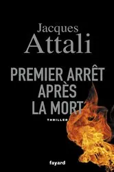 Book cover of Premier arrêt après la mort by Jacques Attali