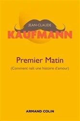 Book cover of Premier matin - 2e édition (2nd ed.) by Jean-Claude Kaufmann