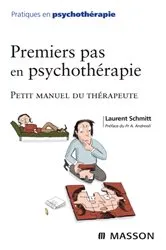 Book cover of Premiers pas en psychothérapie by Laurent Schmitt