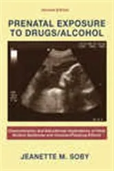 Book cover of Prenatal Exposure to Drugs/Alcohol (2nd ed.) by Jeanette M. Soby
