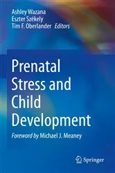 Book cover of Prenatal Stress and Child Development by Ashley Wazana