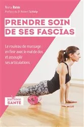 Book cover of Prendre soin de ses fascias by Nora Reim