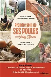 Book cover of Prendre soin de ses poules avec Papy Nounn by Pascal Clausen