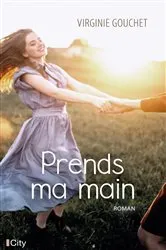 Book cover of Prends ma main by Virginie Gouchet