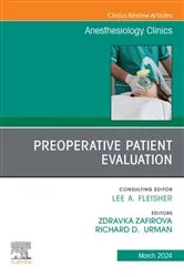 Book cover of Preoperative Patient Evaluation, An Issue of Anesthesiology Clinics, E-Book by Zdravka Zafirova M.D