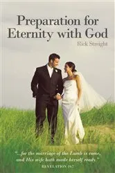 Book cover of Preparation for Eternity with God by Rick Streight