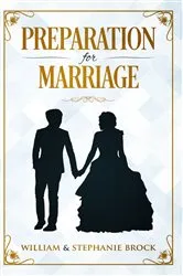Book cover of Preparation for Marriage by William & Stephanie Brock