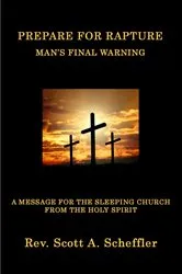 Book cover of Prepare For Rapture (3rd ed.) by Scott A Scheffler