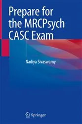 Book cover of Prepare for the MRCPsych CASC Exam by Nadiya Sivaswamy