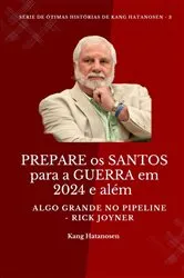 Book cover of PREPARE os SANTOS para a GUERRA em 2024 e além by Rick Joyner