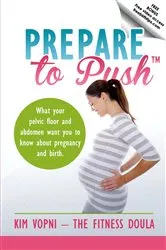 Book cover of Prepare To Push by Kim Vopni