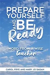 Book cover of Prepare Yourself and Be Ready by Carol Frye