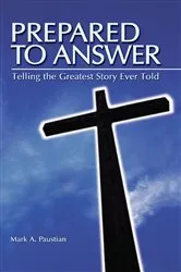 Book cover of Prepared To Answer by Mark A Paustian