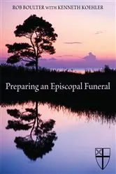 Book cover of Preparing an Episcopal Funeral by Rob Boulter