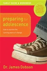 Book cover of Preparing for Adolescence Family Guide and Workbook by Dr. James Dobson