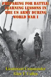 Book cover of Preparing For Battle: Learning Lessons In The US Army During World War I by Unknown