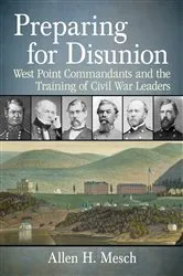 Book cover of Preparing for Disunion by Allen H. Mesch
