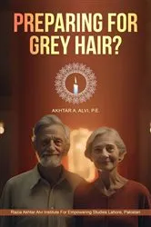 Book cover of PREPARING FOR GREY HAIR? by Akhtar A. Alvi P.E