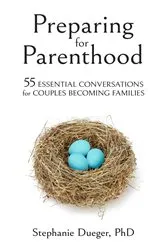 Book cover of Preparing for Parenthood by Stephanie Dueger