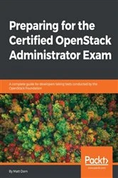 Book cover of Preparing for the Certified OpenStack Administrator Exam by Matt Dorn