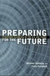 Book cover of Preparing for the Future by Michael Barzelay