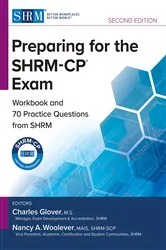 Book cover of Preparing for the SHRM-CP® Exam (2nd ed.) by Charles Glover