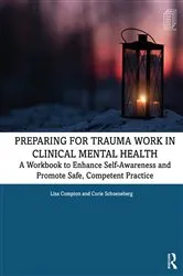 Book cover of Preparing for Trauma Work in Clinical Mental Health by Lisa Compton