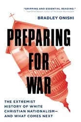 Book cover of Preparing for War by Bradley Onishi