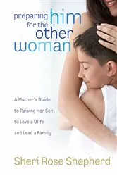 Book cover of Preparing Him for the Other Woman by Sheri Rose Shepherd