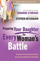 Book cover of Preparing Your Daughter for Every Woman's Battle by Shannon Ethridge