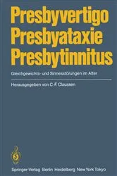 Book cover of Presbyvertigo Presbyataxie Presbytinnitus by C.-F. Claussen