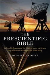 Book cover of Prescientific Bible by Peter  J. Coyler