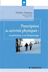 Book cover of Prescription des activités physiques by Frédéric Depiesse