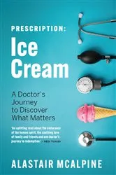 Book cover of Prescription: Ice Cream by Alastair McAlpine