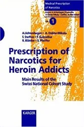 Book cover of Prescriptions of Narcotics for Heroin Addicts by A. Uchtenhagen